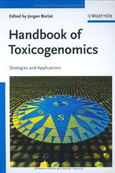 Cover Art for 9783527303427, Handbook of Toxicogenomics: A Strategic View of Current Research and Applications by edited by Jürgen Borlak