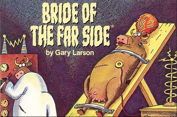 Cover Art for 9780836220667, Bride of The Far Side ® by Gary Larson