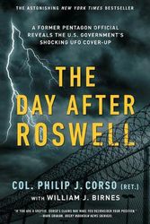 Cover Art for 9781501172007, The Day After Roswell by Corso, Philip J./ Birnes, William J.