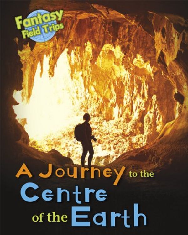 Cover Art for 9781406271843, Journey to the Centre of the Earth by Claire Throp