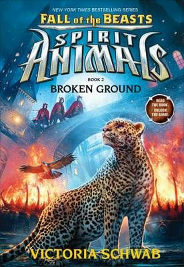 Cover Art for 9781760155391, Spirit Animals Fall of the Beasts#2 Broken Ground by Victoria Schwab