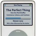 Cover Art for 9780091910105, The Perfect Thing by Steven Levy