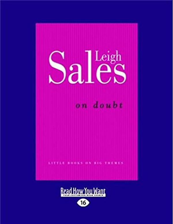 Cover Art for 9781459649880, On Doubt by Leigh Sales