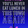Cover Art for 9780571216239, You'll Never Eat Lunch in This Town Again by Julia Phillips