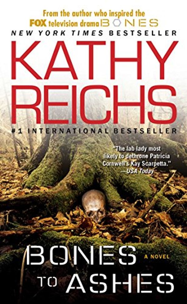 Cover Art for B000UG78LS, Bones to Ashes by Kathy Reichs