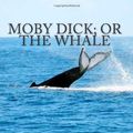 Cover Art for 9781613823231, Moby Dick; Or The Whale by Herman Melville
