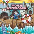 Cover Art for B01B99LOT6, Geronimo Stilton #62: Mouse Overboard! by Geronimo Stilton (January 01,2016) by Unknown
