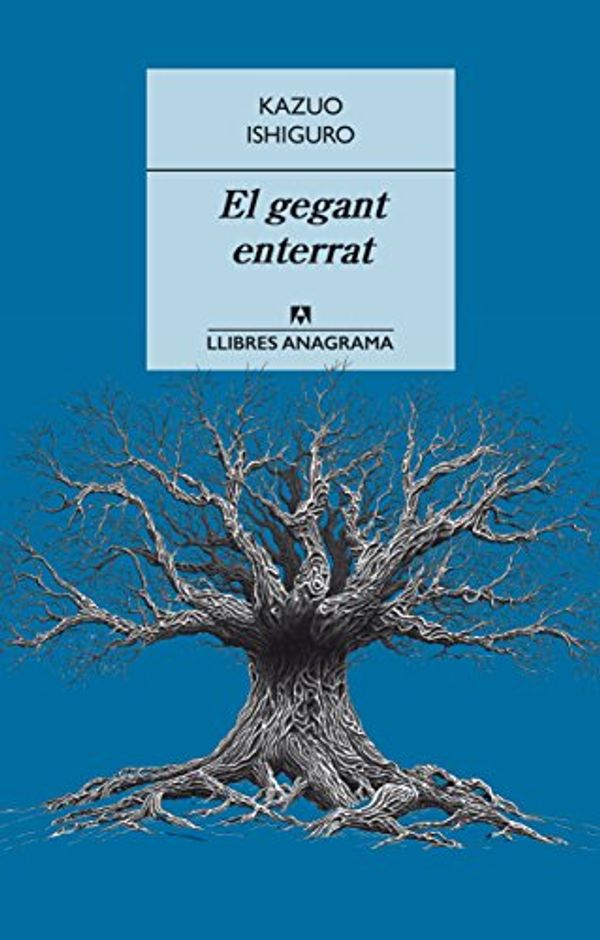 Cover Art for 9788433915405, EL GEGANT ENTERRAT. by Kazuo Ishiguro