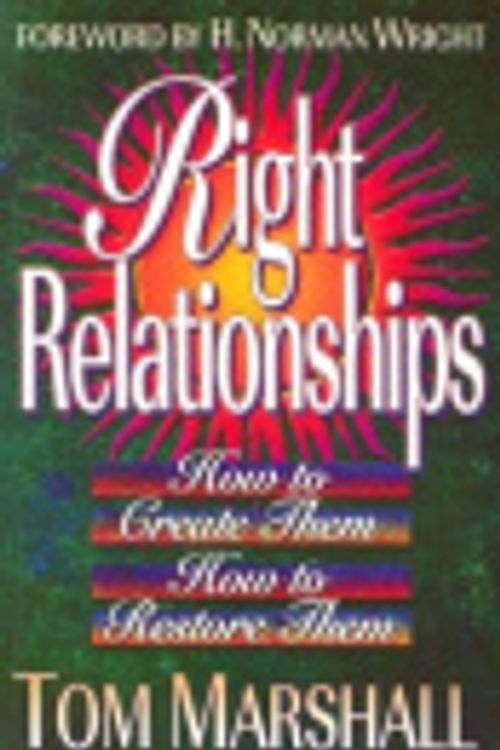 Cover Art for 9781852400347, Right Relationships by Tom Marshall