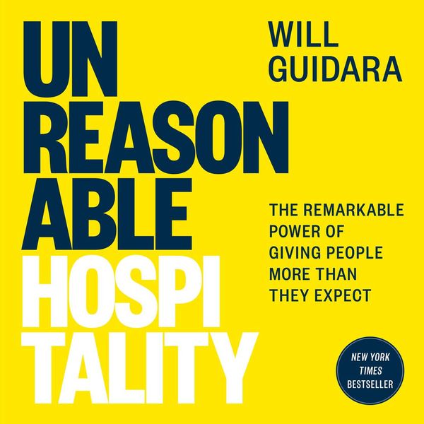 Cover Art for 9780593613313, Unreasonable Hospitality by Will Guidara