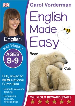 Cover Art for 9781409344674, English Made Easy Ages 8-9 Key Stage 2 by Vorderman, Carol