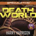 Cover Art for 9781469259499, Deathworld by Harry Harrison