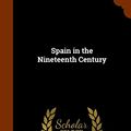 Cover Art for 9781346330266, Spain in the Nineteenth Century by Elizabeth Wormeley Latimer