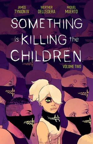 Cover Art for 9781684156498, Something is Killing the Children Vol. 2 by James Tynion IV