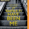 Cover Art for 9781489490780, It Should Have Been Me by Susan Wilkins