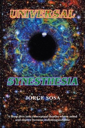 Cover Art for 9781665514859, Universal Synesthesia by Jorge Sosa