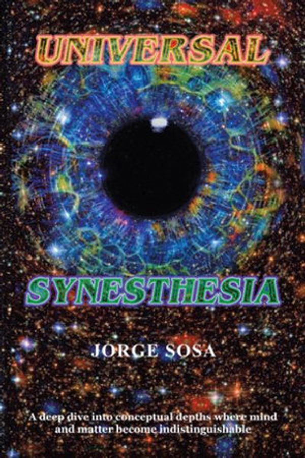 Cover Art for 9781665514859, Universal Synesthesia by Jorge Sosa
