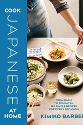 Cover Art for 9780857833068, Cook Japanese at Home by Kimiko Barber