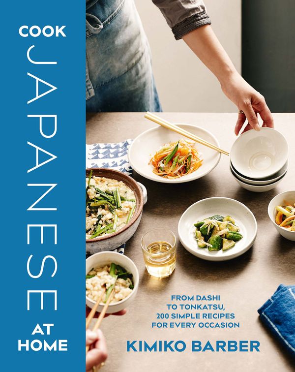 Cover Art for 9780857833068, Cook Japanese at Home by Kimiko Barber