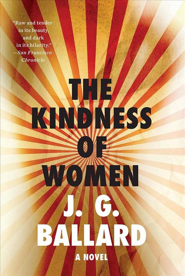 Cover Art for 9781631493348, The Kindness of Women by J. G. Ballard