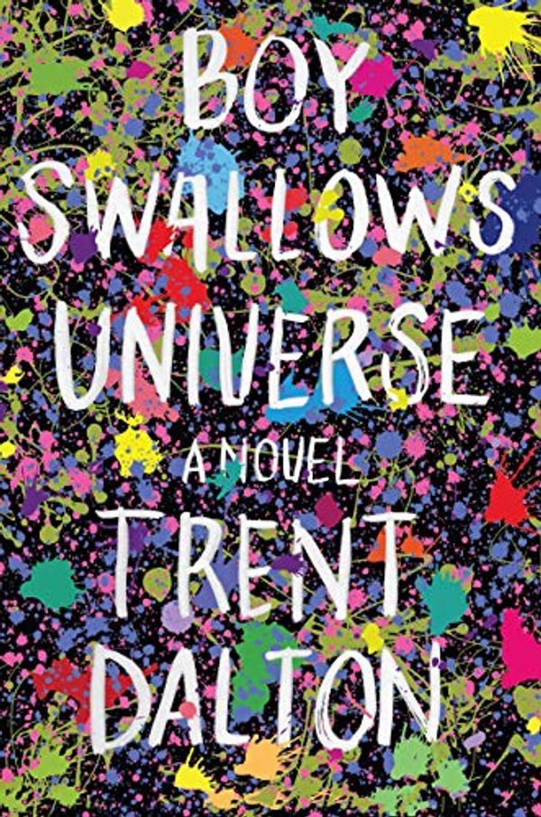 Cover Art for B07KPF1MK7, Boy Swallows Universe by Trent Dalton
