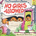 Cover Art for 9780394973319, The Berenstain Bears, No Girls Allowed by Stan Berenstain, Jan Berenstain