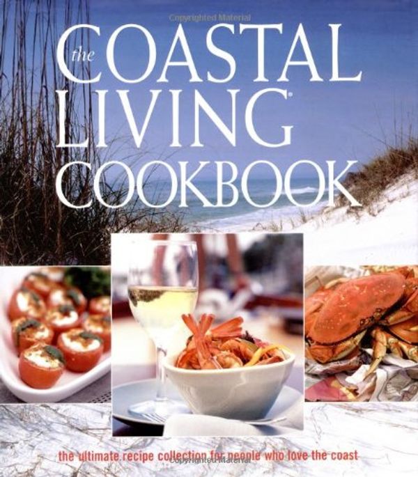 Cover Art for 9780848728281, The Coastal Living Cookbook by Coastal Living Magazine