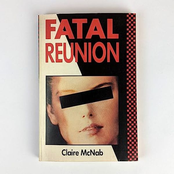 Cover Art for 9780044422761, Fatal Reunion by Claire McNab