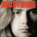 Cover Art for 9780061997594, Mustaine by Dave Mustaine, Joe Layden, Tom Wayland, Dave Mustaine