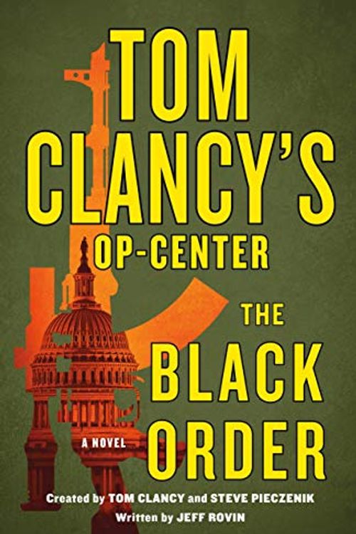 Cover Art for 9781250817723, Tom Clancy's Op-Center: The Black Order by Jeff Rovin