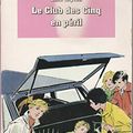 Cover Art for 9782010184338, Le Club DES Cinq En Peril by Blyton