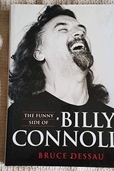 Cover Art for 9780752807379, The Funny Side of Billy Connolly by Bruce Dessau