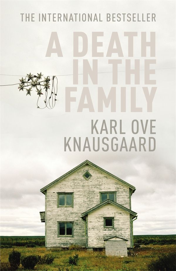Cover Art for 9781846554674, A Death in the Family: My Struggle Book 1 by Karl Ove Knausgaard