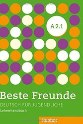 Cover Art for 9783194210523, Beste Freunde: Lehrerhandbuch A2.1 by Persephone Spiridonidou, Gerassimos Tsigantes