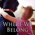 Cover Art for 9781978646513, Where We Belong by Catherine Ryan Hyde
