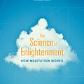 Cover Art for 9781683642121, Science of Enlightenment: How Meditation Works by Shinzen Young