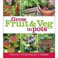 Cover Art for 0884482878773, RHS How to Grow Fruit & Veg in Pots (Paperback) - Common by By (author), DK