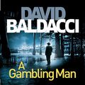 Cover Art for B08QJQK3T7, A Gambling Man by David Baldacci