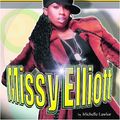 Cover Art for 9781422201176, Missy Elliot by Michelle Lawlor