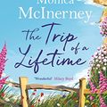 Cover Art for B073SM3BSH, The Trip of a Lifetime by Monica McInerney