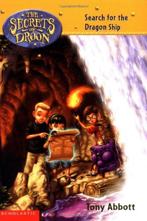 Cover Art for 9780439420792, The Secrets of Droon #18: Search for the Dragon Ship by Tony Abbott