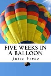Cover Art for 9781546665304, Five Weeks in a Balloon by Jules Verne