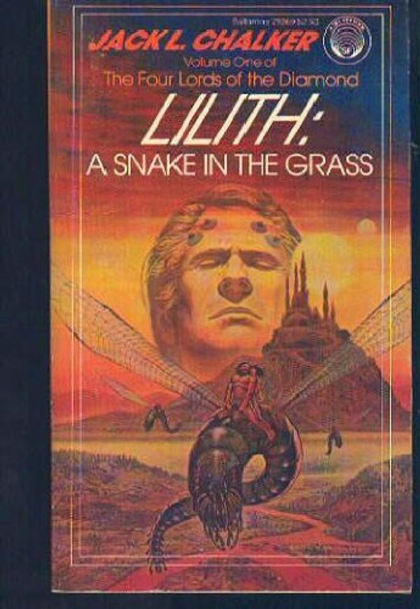 Cover Art for 9780345344205, Lilith: A Snake in the Grass by Chalker, Jack L.