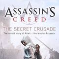 Cover Art for 9780718157456, The Secret Crusade by Oliver Bowden