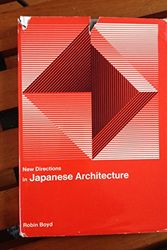 Cover Art for 9780289795637, New Directions in Japanese Architecture by Robin Boyd