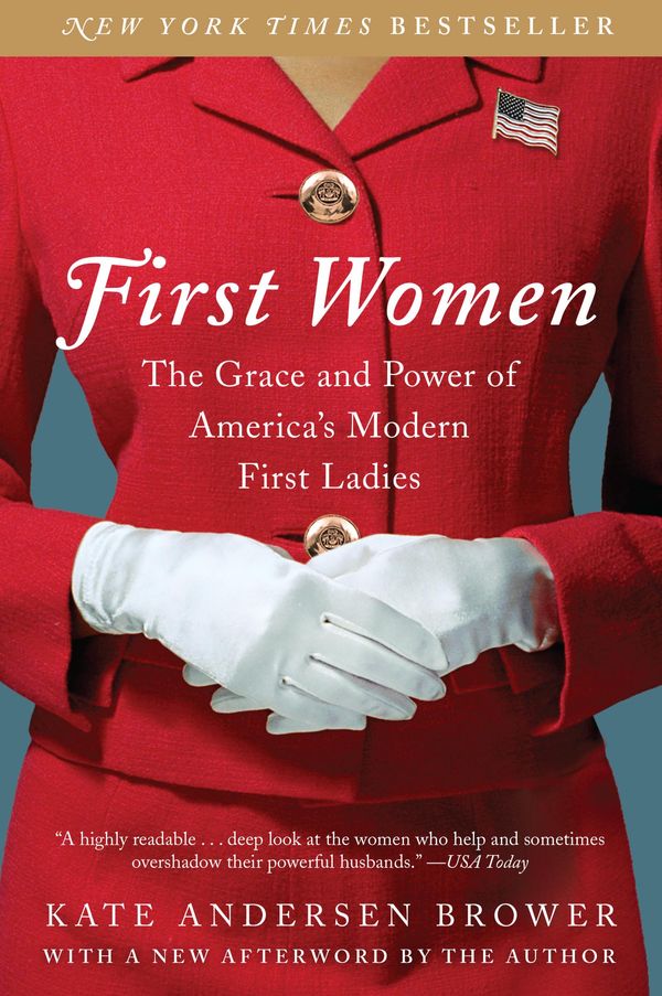 Cover Art for 9780062679345, First Women by Kate Andersen Brower