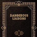 Cover Art for 9798607483937, Dangerous Liaisons: Les Liaisons Dangereuses by De Laclos, Pierre Choderlos