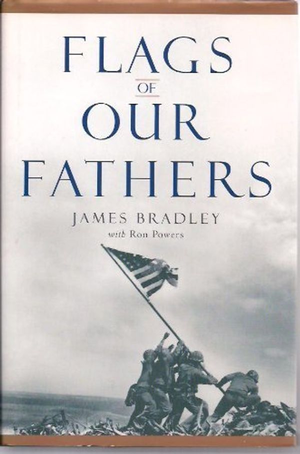 Cover Art for B009C8D5BW, FLAGS Of OUR FATHERS. Heroes of Iwo Jima. by James; Powers Bradley