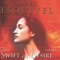 Cover Art for 9781446469835, Swift As Desire by Laura Esquivel