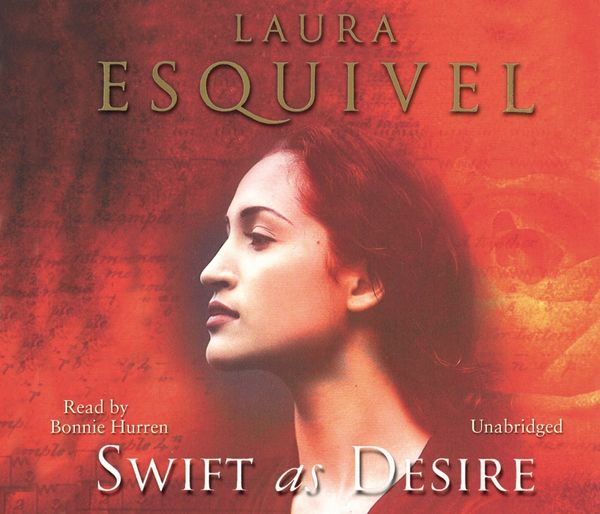 Cover Art for 9781446469835, Swift As Desire by Laura Esquivel